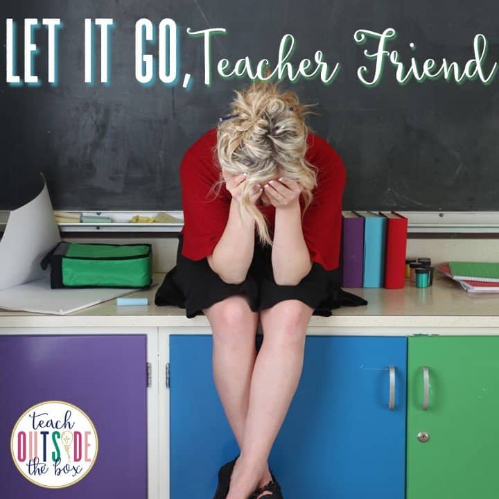 Let it Go, Teacher Friend