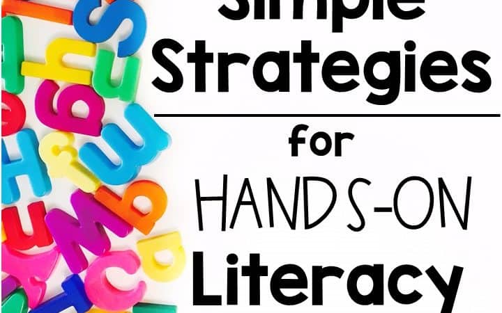 Simple Strategies for Hands-on Literacy
