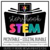 Storybook STEM: PRINTABLE + DIGITAL BUNDLE - STEM & ELA Activities